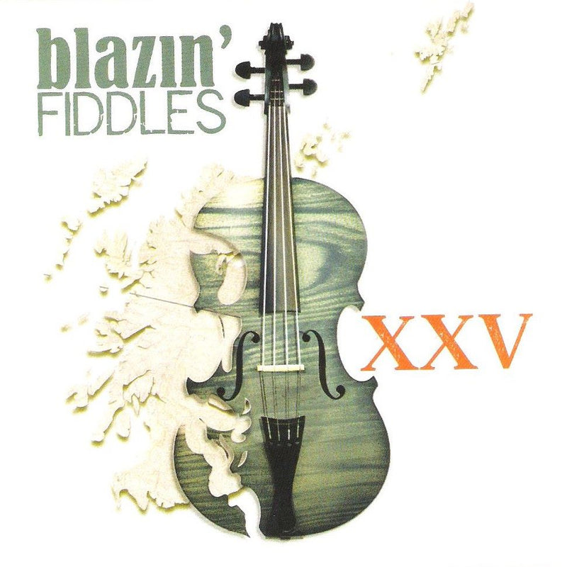 Blazin' Fiddles - XXV