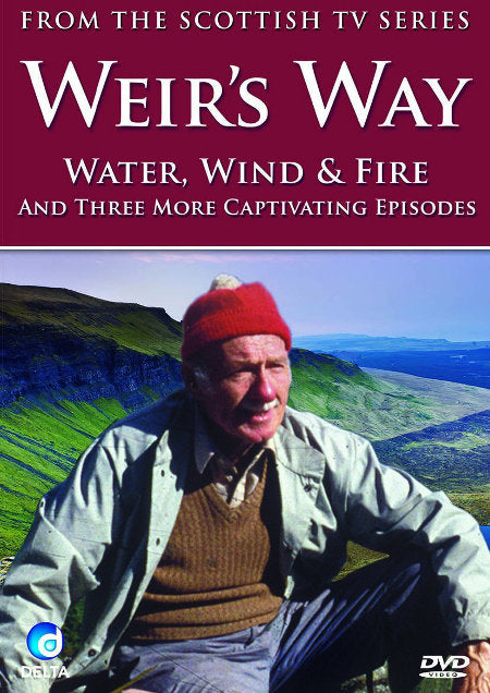 cover image for Weir's Way - Water, Wind And Fire
