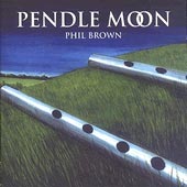 cover image for Phil Brown - Pendle Moon