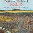 cover image for Alastair McDonald - Battles And Ballads Of Scotland