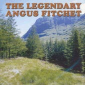 cover image for Angus Fitchet - The Legendary Angus Fitchet