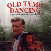 cover image for Dick Black and His Scottish Dance Band - Old Tyme Dancing