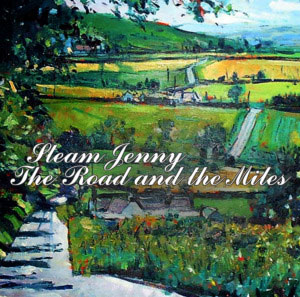 cover image for Steam Jenny - The Road And The Miles