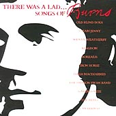 cover image for There Was A Lad - Songs Of Burns