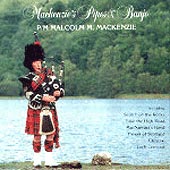 cover image for P/M Malcolm M Mackenzie - Mackenzie's Pipes and Banjo