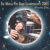 cover image for The World Pipe Band Championships 2005 vol 1 CD