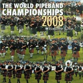 cover image for The World Pipe Band Championships 2008 vol 1 CD