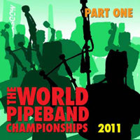 cover image for The World Pipe Band Championships 2011 part 1 CD