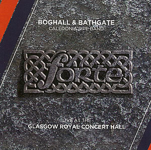 cover image for Boghall And Bathgate Caledonia Pipe Band - Forte