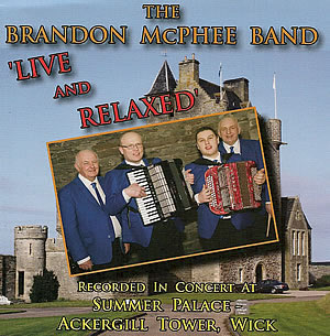 cover image for The Brandon McPhee Band - Live And Relaxed CD