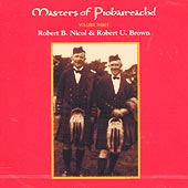 cover image for Brown and Nicol - Masters of Piobaireachd vol 3