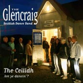 cover image for The Glencraig Scottish Dance Band - The Ceilidh - Are Ye Dancin'?