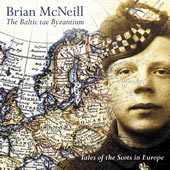 cover image for Brian McNeill - The Baltic Tae Byzantium