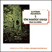 cover image for Scottish Tradition Series Vol 5 - The Muckle Sangs