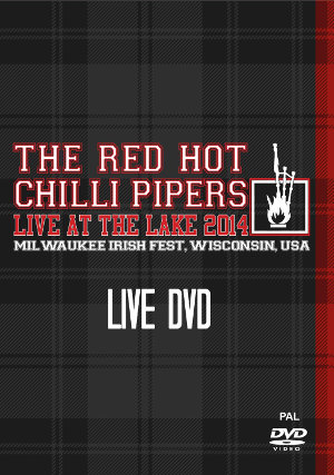 cover image for The Red Hot Chilli Pipers - Live At The Lake 2014 (PAL DVD)