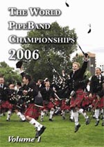 cover image for The World Pipe Band Championships 2006 vol 1 - The Winners DVD