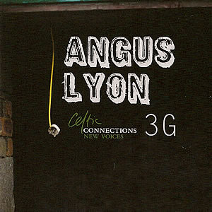 cover image for Angus Lyon  - 3G - Celtic Connections New Voices