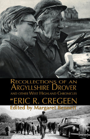 cover image for Margaret Bennett - Recollections Of An Argyllshire Drover And Other West Highland Chronicles 