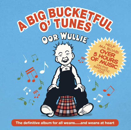 cover image for Oor Wullie - A Big Bucketful O' Tunes