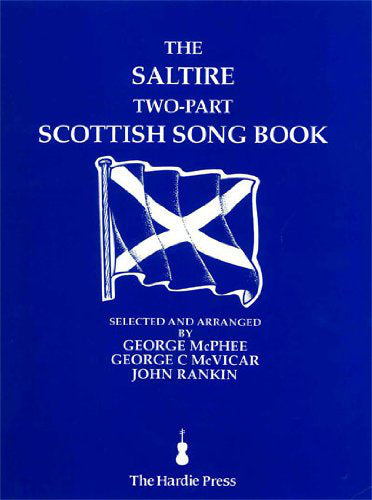 cover image for The Saltire Two-Part Scottish Song Book (Full Music Edition)