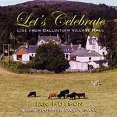 cover image for Ian Hutson and His Scottish Dance Band - Let's Celebrate