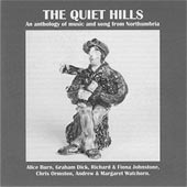 cover image for The Quiet Hills - An Anthology of Music and Song from Northumbria
