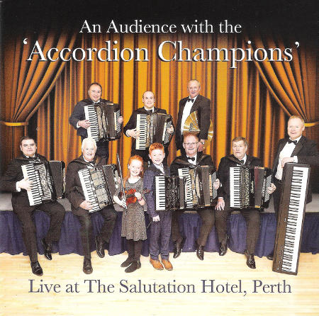 cover image for An Audience With The Accordion Champions - Live At The Salutation Hotel, Perth
