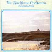 cover image for The Gaelforce Orchestra - Play the Melodies of Ireland