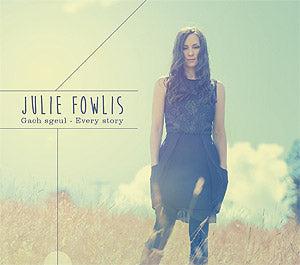 cover image for Julie Fowlis - Gach Sgeul (Every Story)