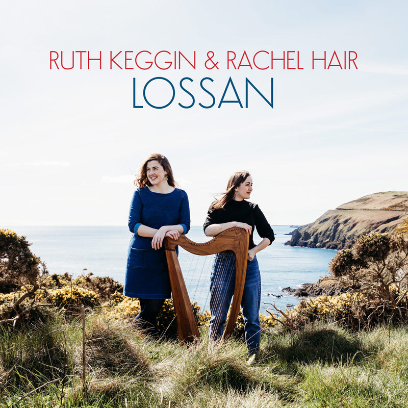 Ruth Keggin And Rachel Hair - Lossan