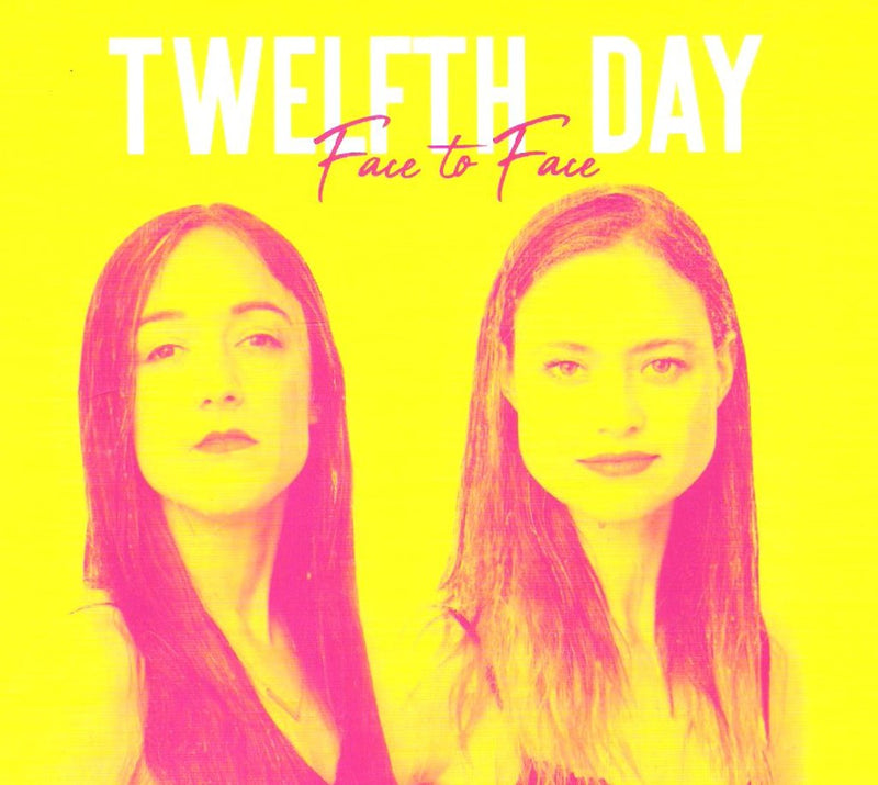 Twelfth Day - Face To Face