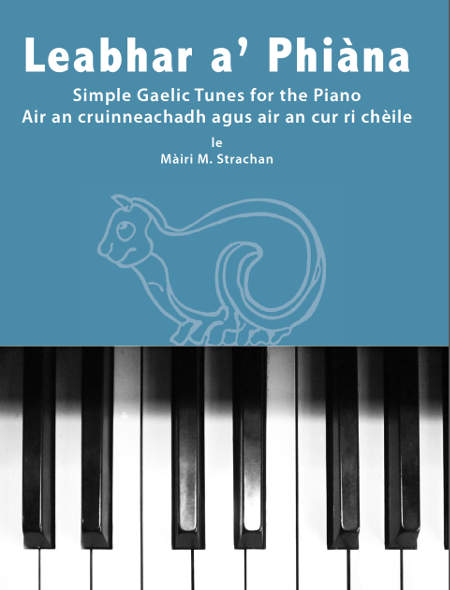 cover image for Leabhar A' Phiana - Simple Gaelic Tunes For The Piano