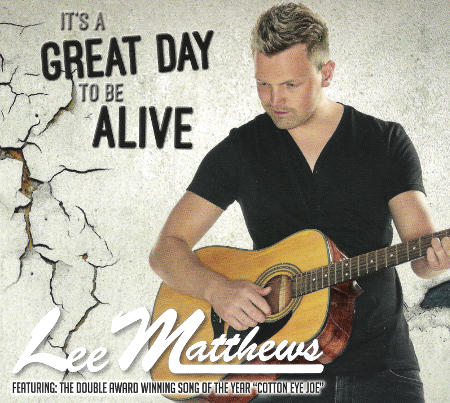 cover image for Lee Matthews - It's A Great Day To Be Alive