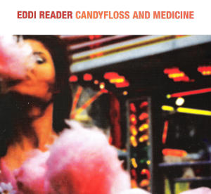 cover image for Eddi Reader - Candyfloss And Medicine