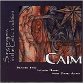 cover image for Heather Innes and Jacynth Hamill - Caim (Sung Prayers in the Celtic Tradition)