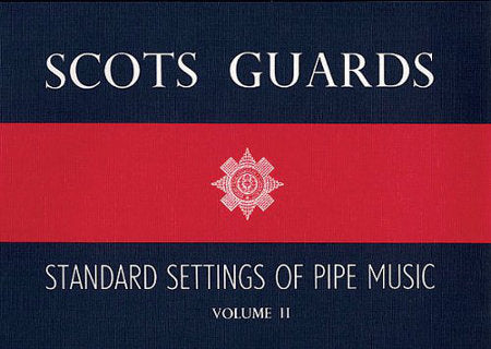 cover image for Scots Guards Standard Settings of Pipe Music Volume II