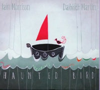 cover image for Iain Morrison and Daibhidh Martin - Haunted Bird