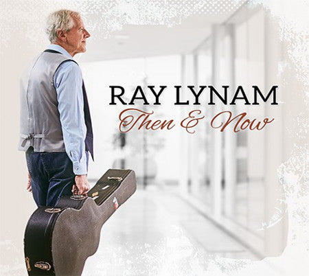 cover image for Ray Lynam - Then And Now