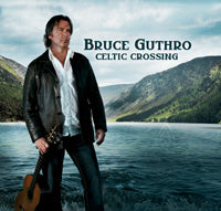 cover image for Bruce Guthro - Celtic Crossing