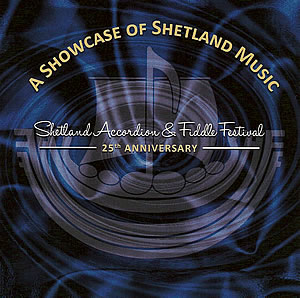 cover image for Shetland Accordion And Fiddle Festival - 25th Anniversary