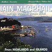 cover image for Iain MacPhail and His Scottish Dance Band - From Highlands And Islands