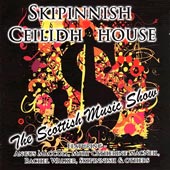 cover image for Skipinnish Ceilidh House - The Scottish Music Show