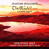 cover image for Alasdair MacCuish and the Black Rose Ceilidh Band - Stepping Out
