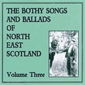 cover image for Bothy Songs and Ballads of North East Scotland vol 3