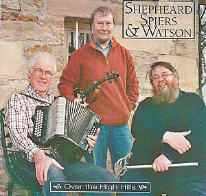 cover image for Shepheard, Spiers And Watson - Over The High Hills