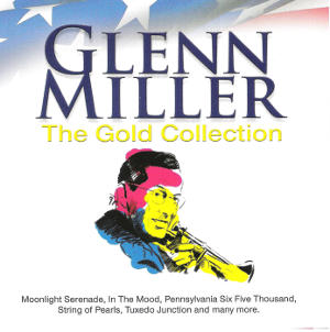 cover image for Glenn Miller - The Gold Collection