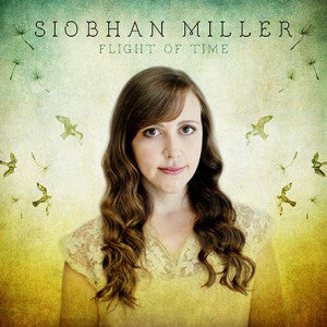 cover image for Siobhan Miller - Flight Of Time 