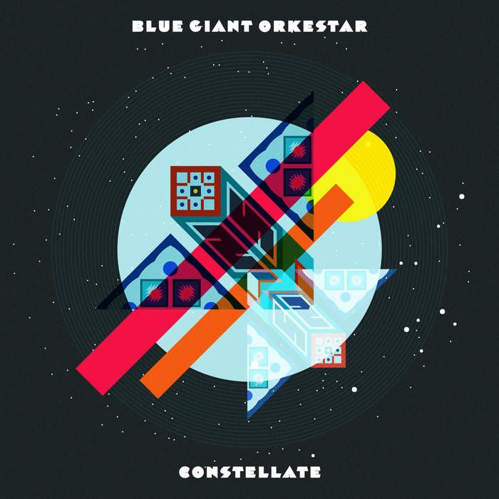 Blue Giant Orkestar - Constellate