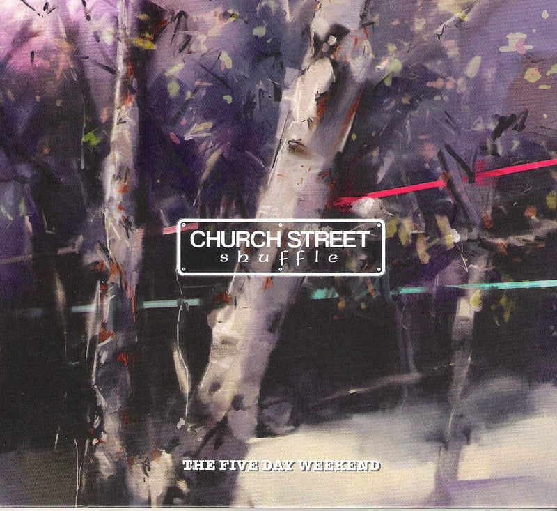 Church Street Shuffle -The Five Day Weekend