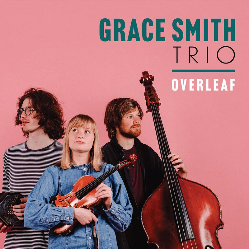 Grace Smith Trio – Overleaf